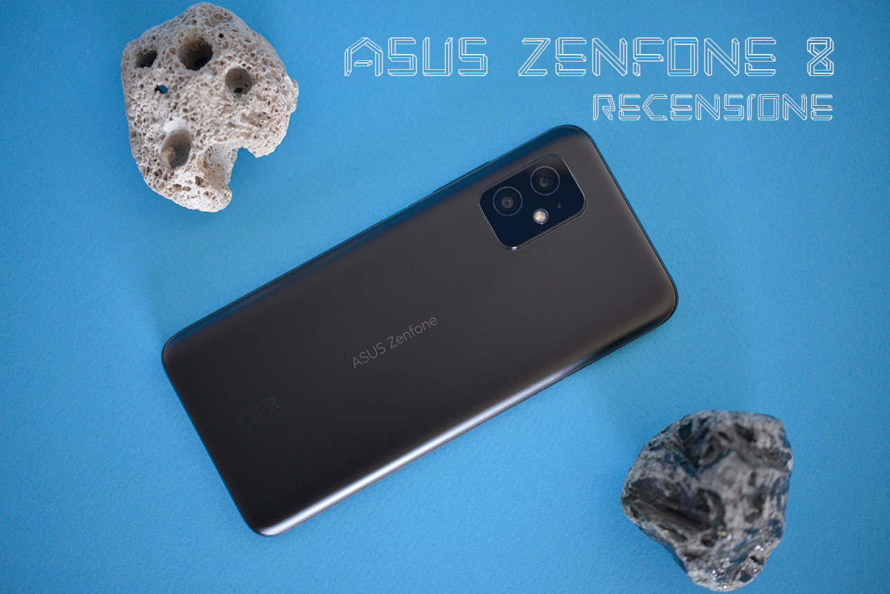 Asus Zenfone 8: piccolo, ma concreto | Recensione - Androidiani.com